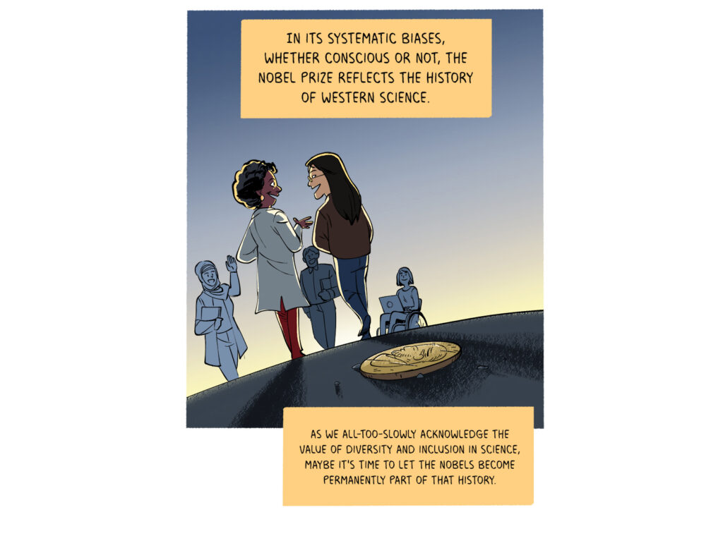 A group of scientists diverse in age, gender presentation, religion, and ability gather in the direction of a sunrise, leaving a Nobel medal behind them. Text: In its systemic biases, whether conscious or not, the Nobel Prize reflects the history of Western science. As we all-too-slowly acknowledge the value of diversity and inclusion in science, Maybe it's time to leave the Science Nobels in that past where they belong.