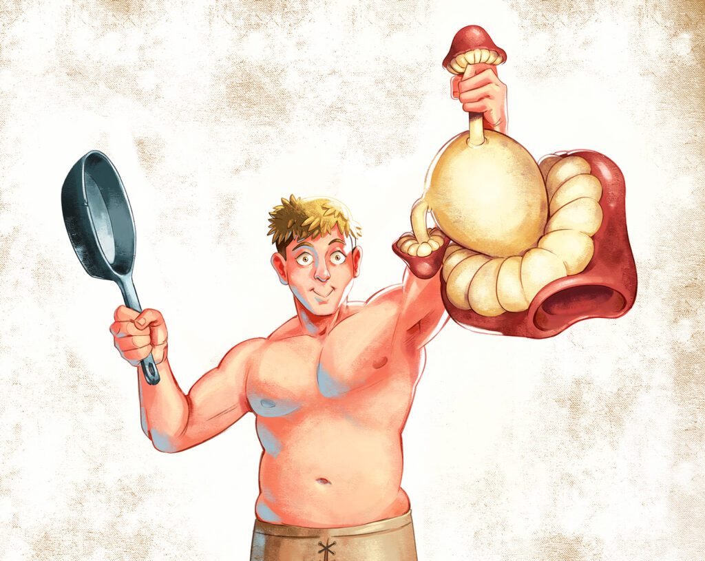 A shirtless Laios, a tall white man with short scruffy blonde hair and with a goofy grin on his face holding up a mushroom monster, which looks like a big toadstool with two smaller toadstools growing out of the base for feet. Held up by one its mushroom legs, it dangles limply with a large flat indentation in the top of its "head". In his other hand, Laios hold a large cast iron frying pan, the implied murder weapon.